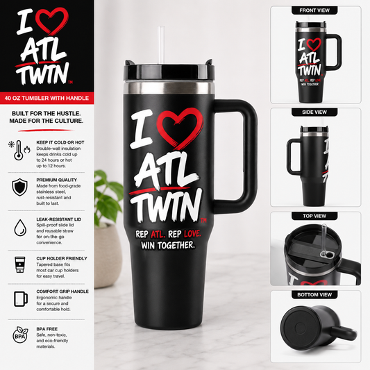 "I Love ATL TWIN" 40 oz Tumbler with Handle